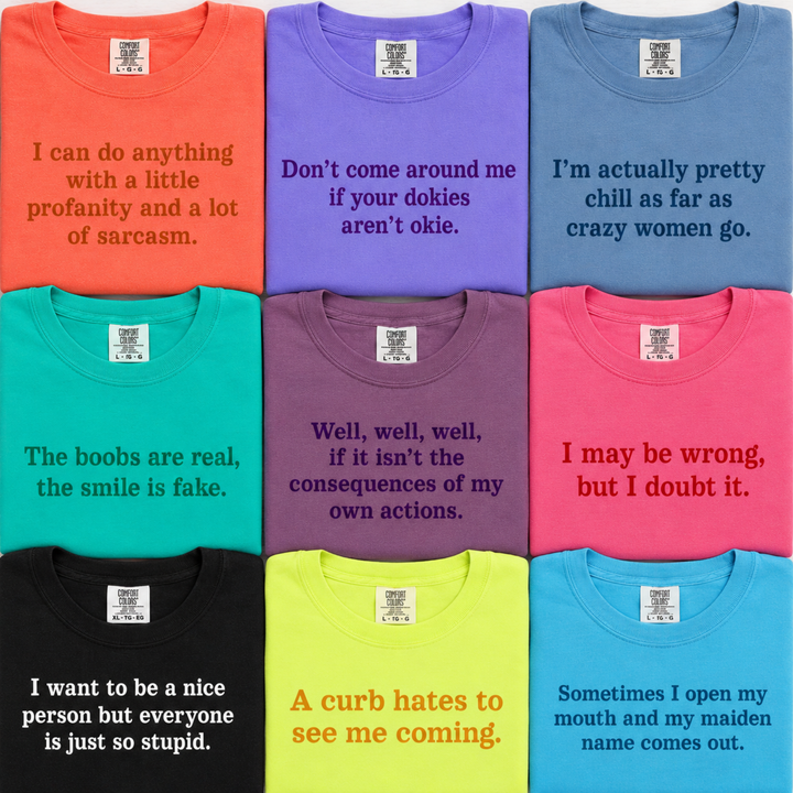 Sarcastic Sayings Collection Graphic Tees