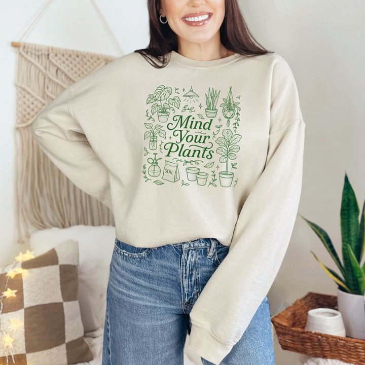 Mind Your Plants Graphic Tee or Sweatshirt