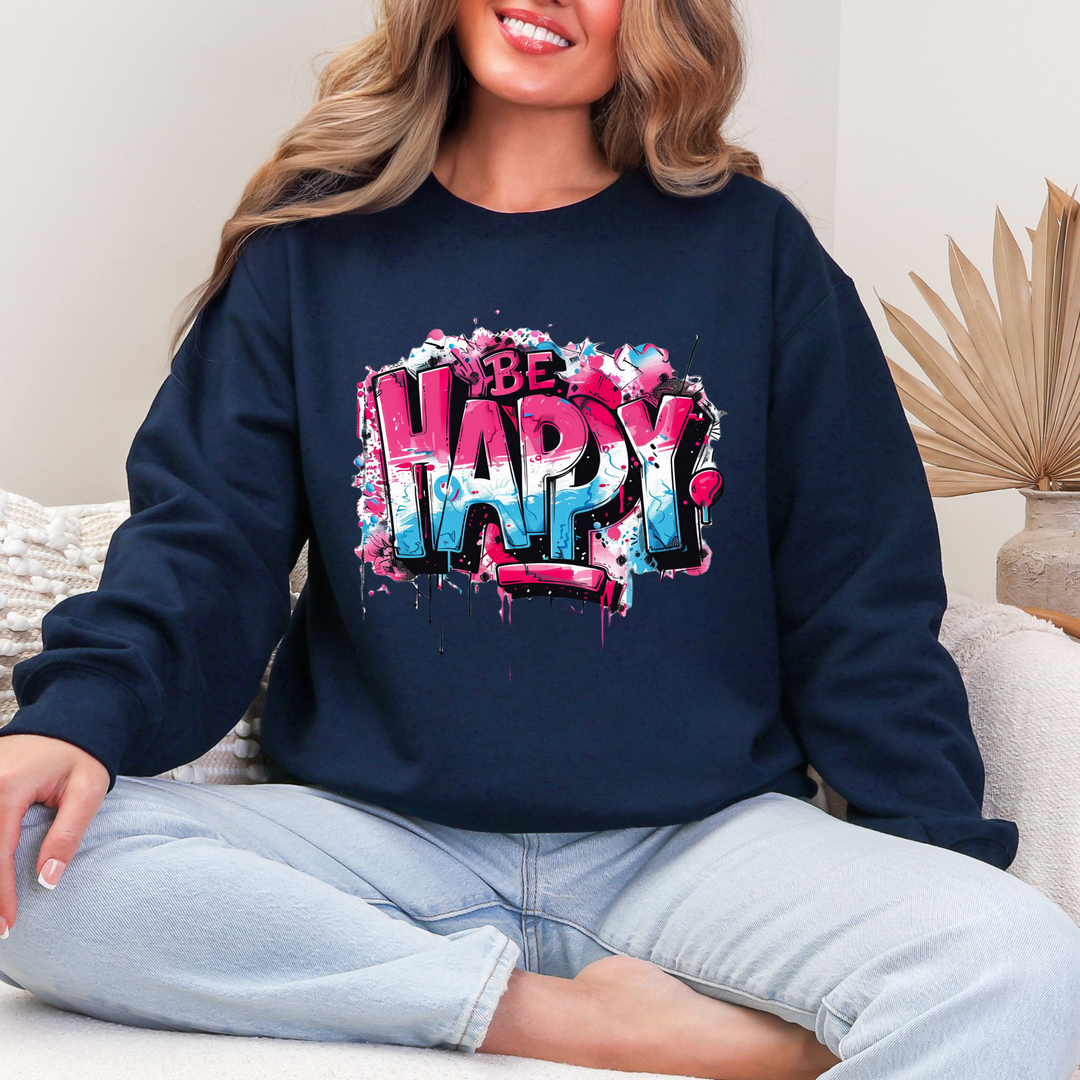 Be Happy Sweatshirt