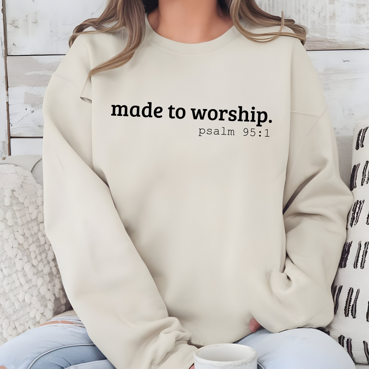 Made to Worship Words Sweatshirt