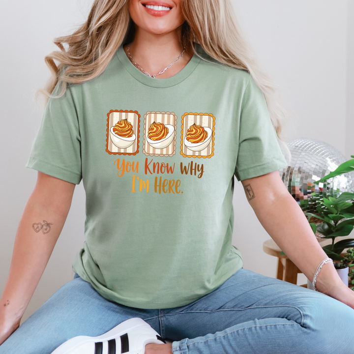 You Know Why I'm Here Eggs Graphic Tee