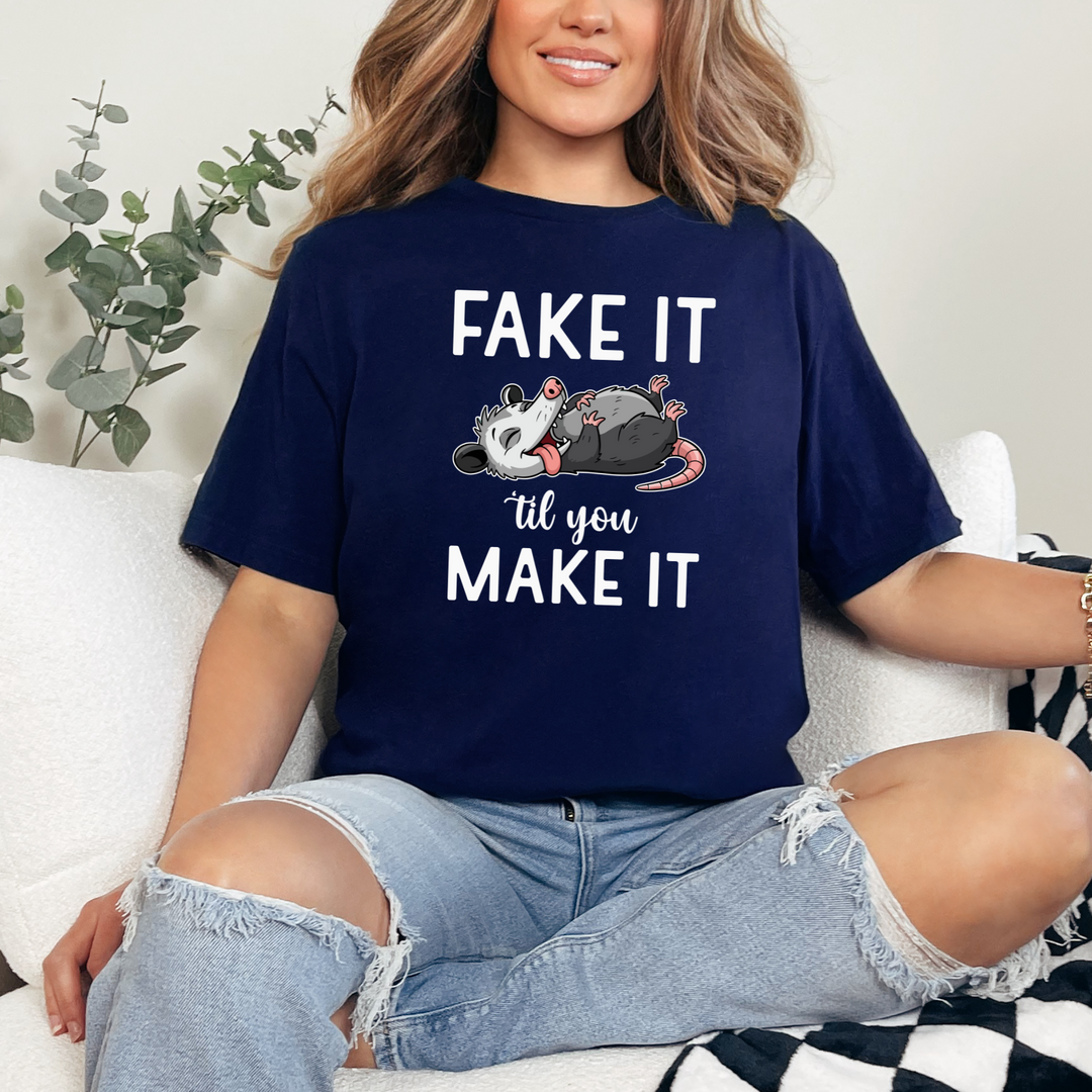 Fake It Til You Make It Graphic Tee