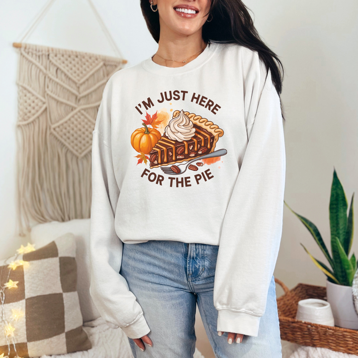 Just Here for the Pie Sweatshirt