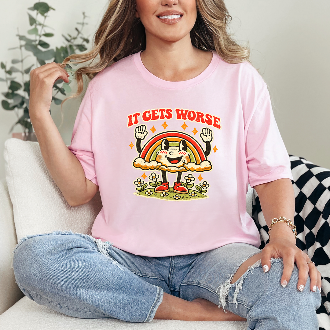 It Gets Worse Rainbow Graphic Tee