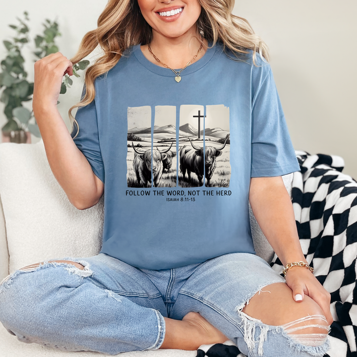 Follow the Word, Not the Herd Graphic Tee