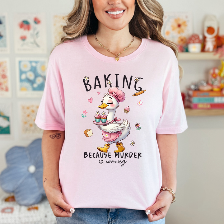 Baking Because Murder Is Wrong Graphic Tee
