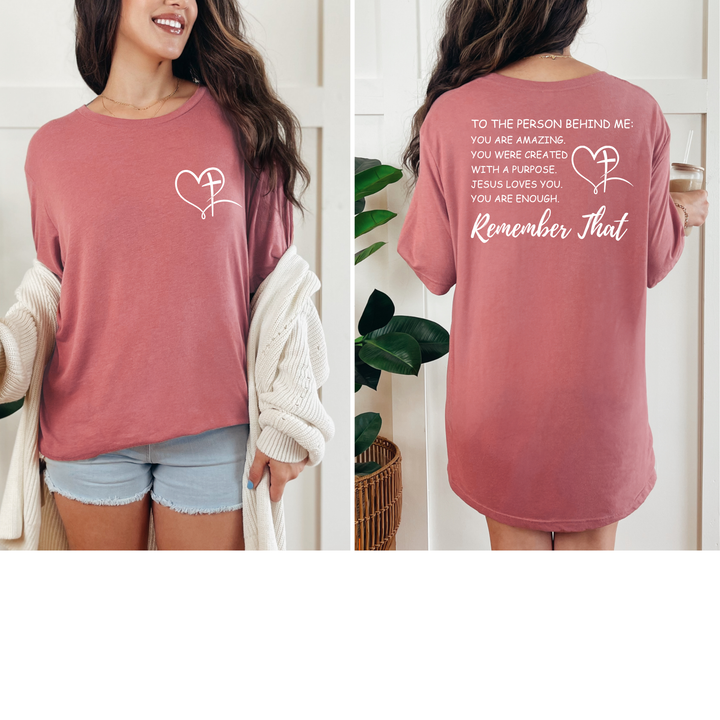 To The Person Behind Me Graphic Tee