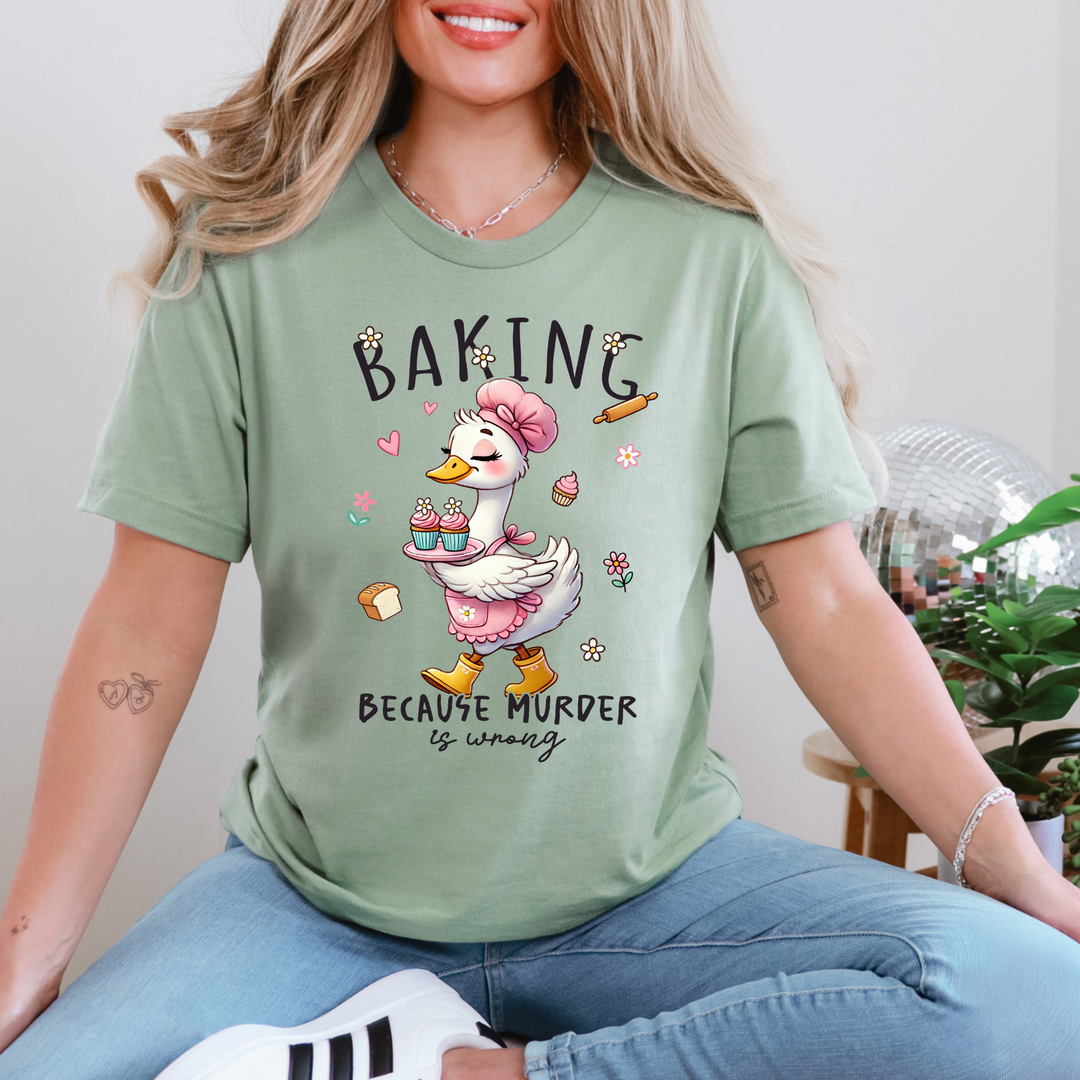 Baking Because Murder Is Wrong Graphic Tee
