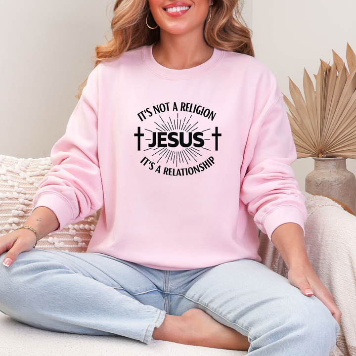 Jesus Relationship Not a Religion Sweatshirt