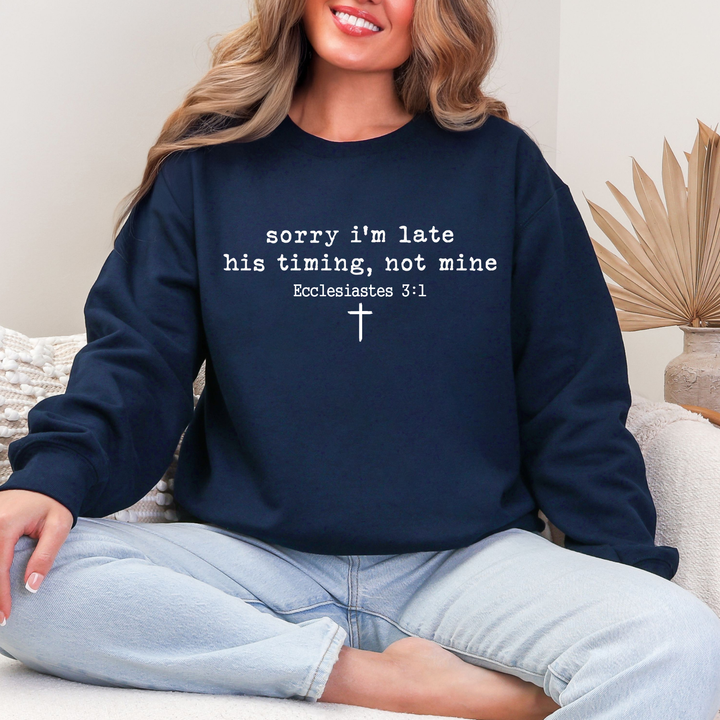 His Timing Not Mine Sweatshirt