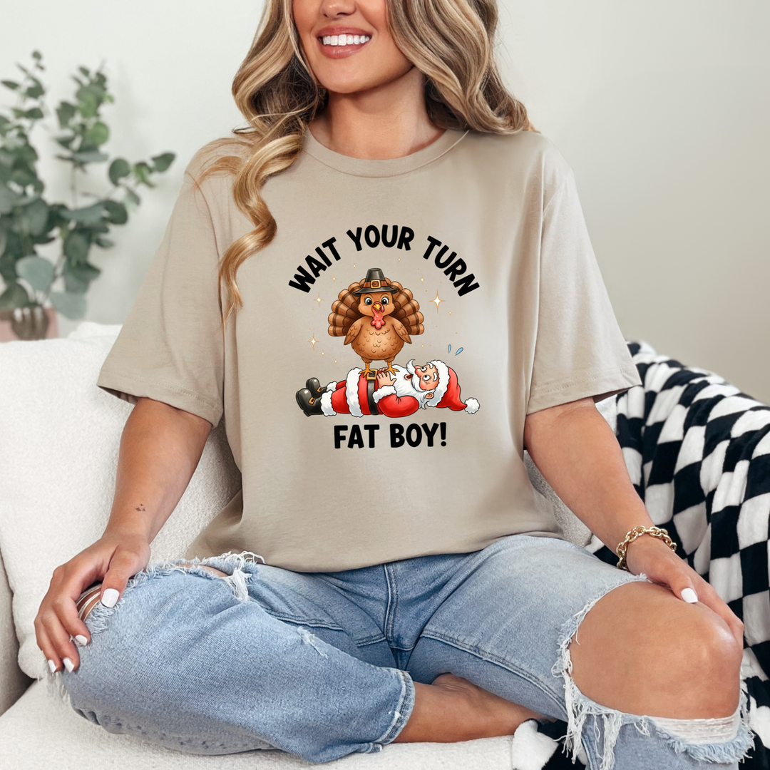 Wait Your Turn Fat Boy Graphic Tee