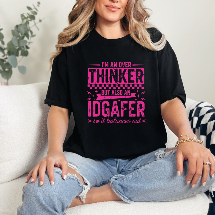 Over Thinker IDGAFER Graphic Tee