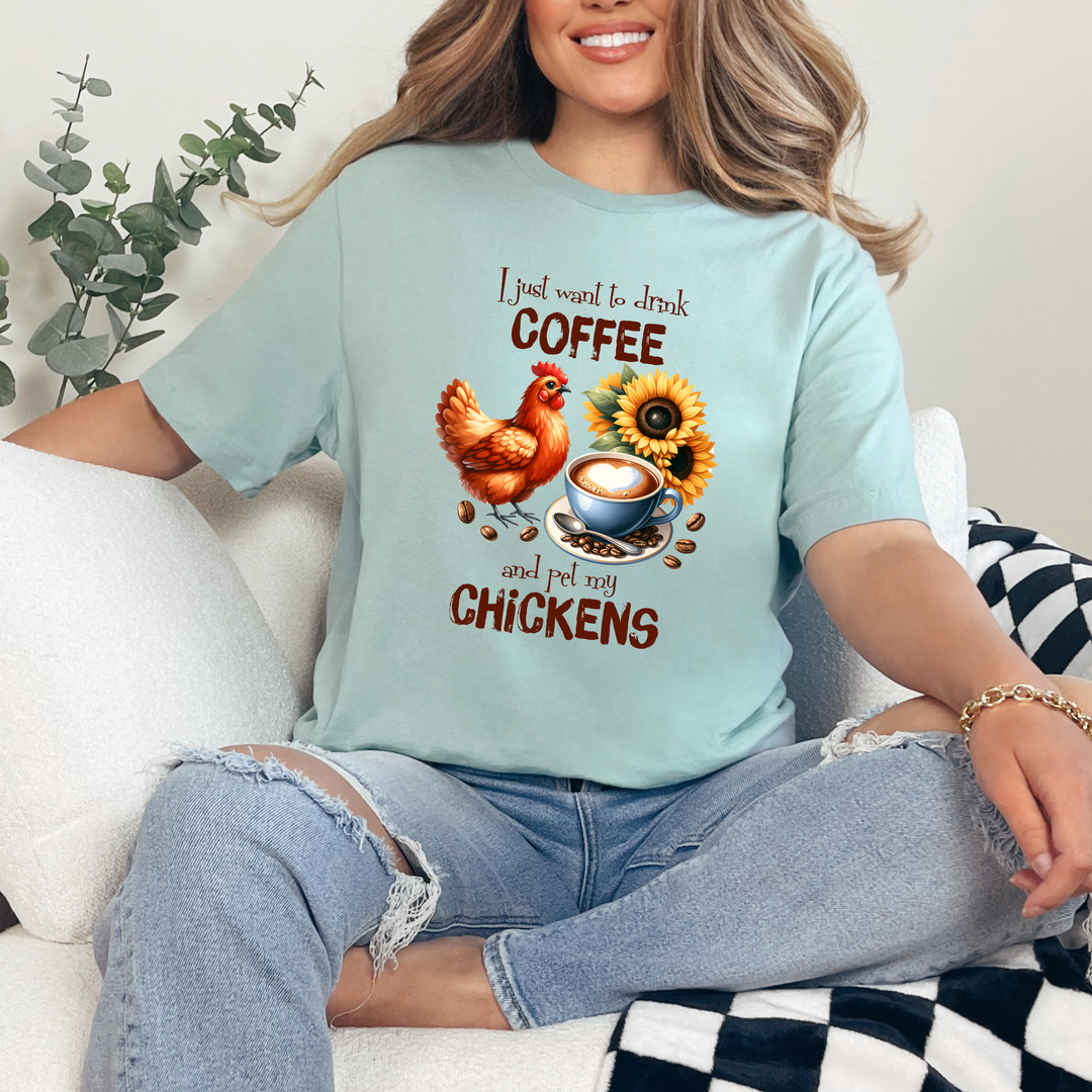 Drink Coffee & Pet Chickens Graphic Tee