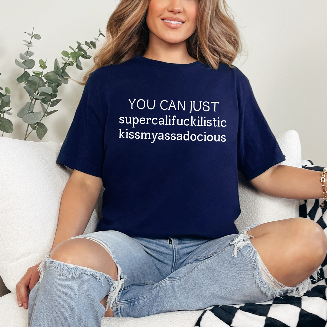 You Can Just Graphic Tee