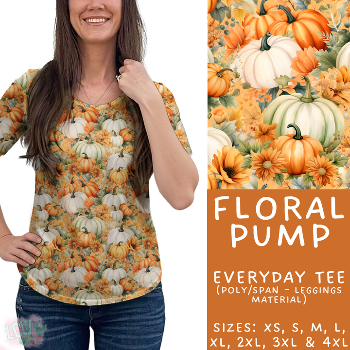 Batch #403 - Hello Fall 2 - Closes 8/28 - ETA mid October - Floral Pump Everyday Tee