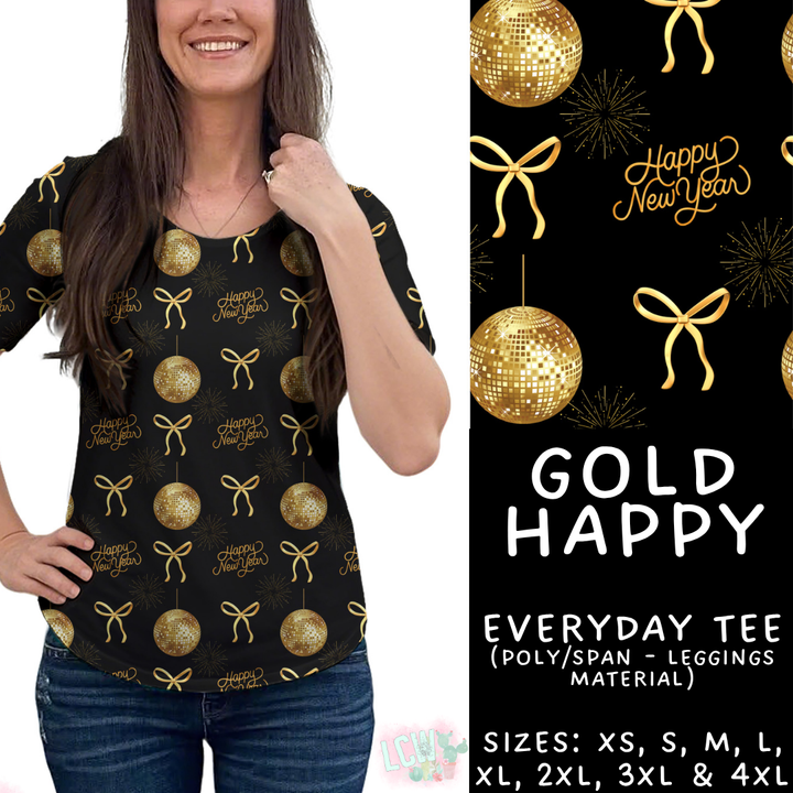 Batch #446 - New Year's Eve 2 - Closes 11/5 - ETA mid Dec - Gold Happy Everyday Tee